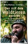 Schreil, Wolfgang, Linder, Leo G. - Der mit den Waldtieren spricht