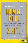 Küper, Wolf - Nimm. Dir. Zeit.