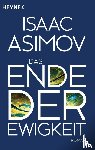 Asimov, Isaac - Das Ende der Ewigkeit