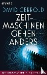 Gerrold, David - Zeitmaschinen gehen anders