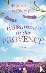 Guggisberg, Brigitte - Willkommen in der Provence