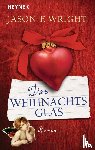 Wright, Jason F. - Das Weihnachtsglas