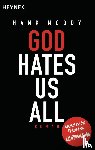 Moody, Hank - God hates us all