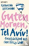 Höftmann, Katharina - Guten Morgen, Tel Aviv!
