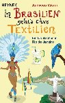Wunn, Andreas - In Brasilien geht's ohne Textilien