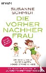 Schmidt, Susanne - Die Vorher-Nachher-Frau