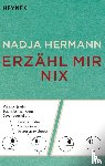 Hermann, Nadja - Erzähl mir nix