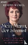 Wenzel, Kerstin - Mein Mann, der Islamist
