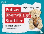 Homering-Elsner, Jörg - Polizei überwältigt Stofftier