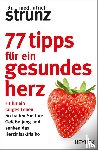Strunz, Ulrich - 77 Tipps für ein gesundes Herz
