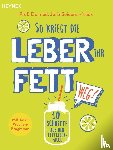 Seiderer-Nack, Julia - So kriegt die Leber ihr Fett weg!