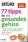 Strunz, Ulrich - 77 Tipps für ein gesundes Gehirn