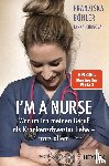 Böhler, Franziska, Kubsova, Jarka - I'm a Nurse