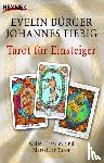 Bürger, Evelin, Fiebig, Johannes - Tarot für Einsteiger