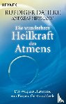 Dahlke, Ruediger, Neumann, Andreas - Die wunderbare Heilkraft des Atmens