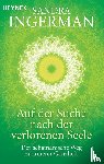 Ingerman, Sandra - Auf der Suche nach der verlorenen Seele