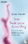 Schwartz, Robert - Jede Seele plant ihren Weg