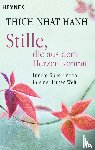 Thich, Nhat Hanh - Stille, die aus dem Herzen kommt