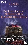 Claire - Das Einmaleins der magischen Hausreinigung