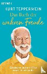 Tepperwein, Kurt - Das Buch der wahren Freude