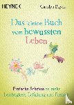 Boyes, Carolyn - Das kleine Buch vom bewussten Leben