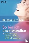 Berckhan, Barbara - So bin ich unverwundbar
