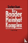 Aust, Stefan - Der Baader-Meinhof-Komplex