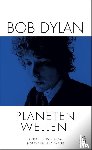 Dylan, Bob - Planetenwellen - Gedichte und Prosa