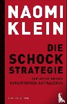 Klein, Naomi - Die Schock-Strategie