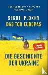 Plokhy, Serhii - Das Tor Europas