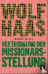 Haas, Wolf - Verteidigung der Missionarsstellung