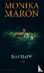 Maron, Monika - Das Haus