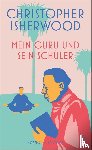 Isherwood, Christopher - Mein Guru und sein Schüler