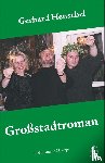 Henschel, Gerhard - Großstadtroman