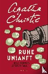 Christie, Agatha - Ruhe unsanft