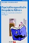 Müller, Peter, Wetzig-Würth, Herta - Psychotherapeutische Gespräche führen - Wege zu psychodynamisch wirksamen Dialogen
