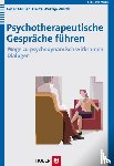 Müller, Peter, Wetzig-Würth, Herta - Psychotherapeutische Gespräche führen - Wege zu psychodynamisch wirksamen Dialogen