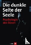 Simon, Robert I. - Die dunkle Seite der Seele