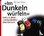 Taylor, Richard - «Im Dunkeln würfeln»