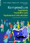  - Kompendium Psychiatrie, Psychotherapie, Psychosomatische Medizin