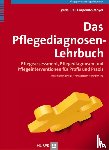 Carpenito-Moyet, Lynda Juall, Herrmann, Michael, Georg, Jürgen - Das Pflegediagnosen-Lehrbuch