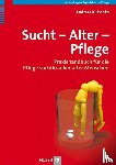 Kutschke, Andreas - Sucht - Alter - Pflege