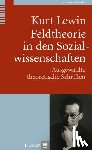 Lewin, Kurt - Feldtheorie in den Sozialwissenschaften