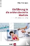 Greenhalgh, Trisha - Einführung in die evidenzbasierte Medizin