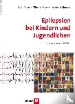 Panzer, Axel, Polster, Tilman, Siemes, Hartmut - Epilepsien bei Kindern und Jugendlichen