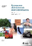 Krause, Frank, Storch, Maja - Ressourcen aktivieren mit dem Unbewussten