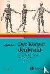 Todd, Mabel Elsworth - Der Körper denkt mit