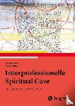 Aebi, Renata, Mösli, Pascal - Interprofessionelle Spiritual Care