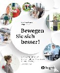 Theiss, Caroline, Storch, Maja - Bewegen Sie sich besser!