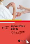 Nau, Johannes, Walter, Gernot, Oud, Nico E. - Gewaltfreie Pflege
